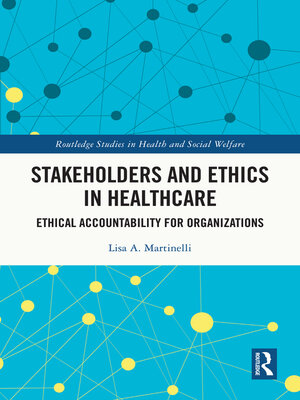 cover image of Stakeholders and Ethics in Healthcare